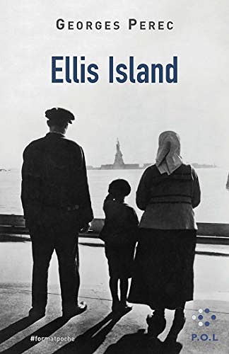 Ellis Island - Georges Perec (2019)