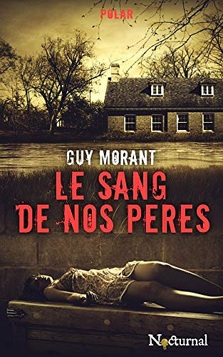 Le sang de nos pères - Guy Morant (2020)