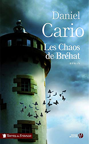 Les Chaos de Bréhat - Daniel CARIO (Rentrée Littérature 2020)