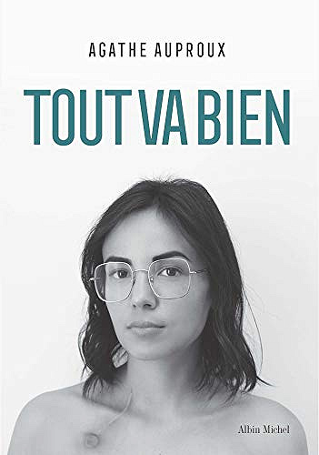 Tout va bien - Agathe Auproux (2019)