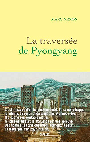 La traversée de Pyongyang - Marc Nexon (Rentrée Littérature 2020)