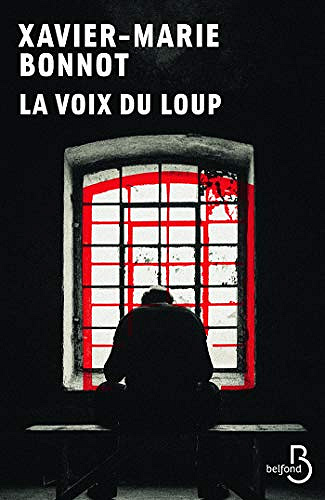 La voix du loup - Xavier-Marie Bonnot (2020)