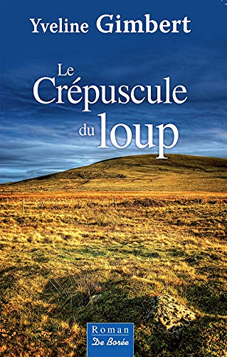 Le Crépuscule du loup- Yveline Gimbert (2020)