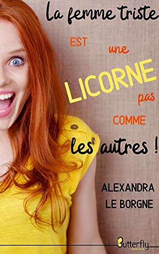 La femme triste est une licorne pas comme les autres ! - Alexandra Le Borgne (2020)