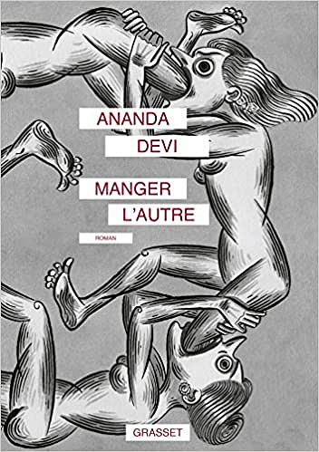 Manger l’autre - Ananda Devi