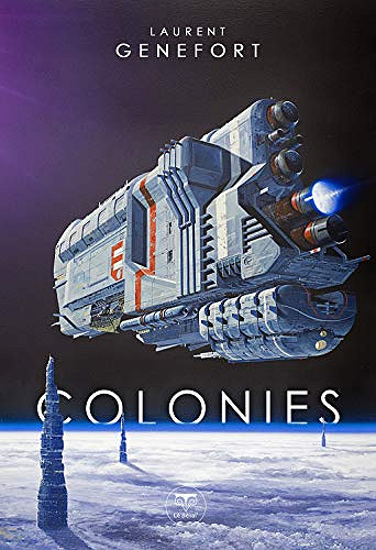 Laurent Genefort - Colonies
