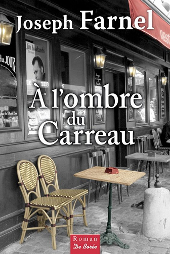 Joseph Farnel - A l’ombre du Carreau