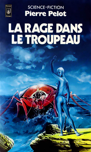 Pierre Pelot - La Rage dans le troupeau