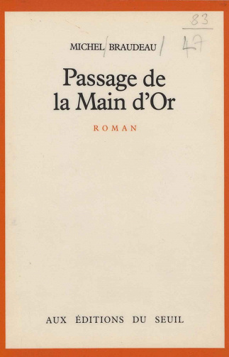 Michel Braudeau - Passage de la Main d’Or