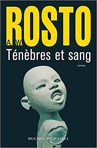 Ténèbres et sang - A-W Rosto