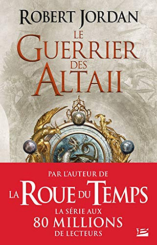 Le Guerrier des Altaii - Robert Jordan (2020)