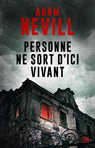 Personne ne sort d’ici vivant - Adam Nevill (2020)