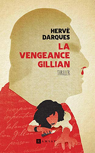 La Vengeance Gillian - Hervé Darques (2020)