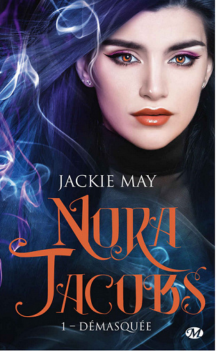 Démasquée: Nora Jacobs  de  Jackie May