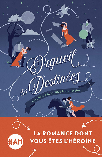 Larissa Zageris - Orgueil et destinées: Une romance dont vous êtes l’héroïne