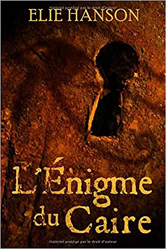 L’Énigme du Caire - Elie Hanson
