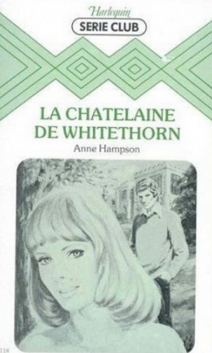 Anne Hampon - La Châtelaine de Whitethorn