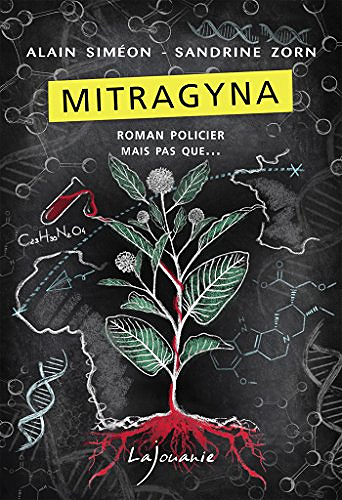 Mitragyna - Alain Siméon et Sandrine Zorn