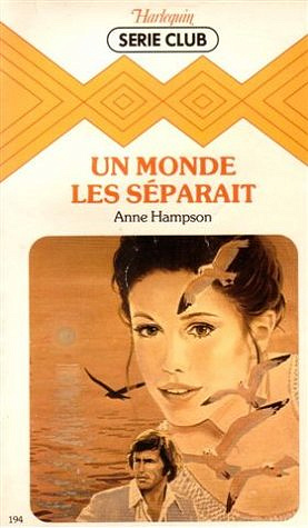 Anne Hampon - Un monde les séparait