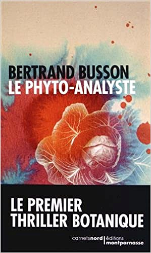 Le phyto-analyste - Bertrand Busson