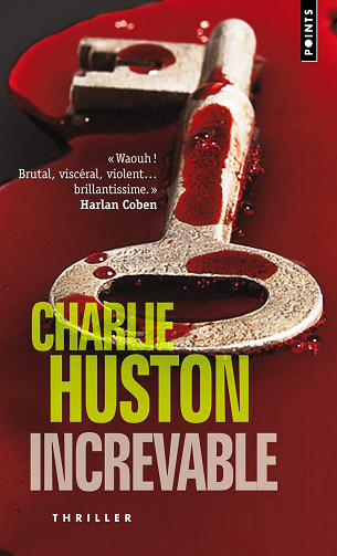 Charlie Huston - Increvable