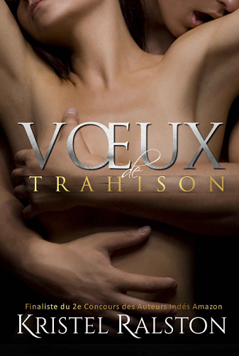 Kristel Ralston - Vœux de trahison (2020)