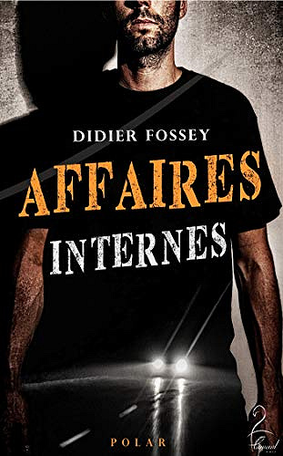 Affaires Internes - Didier Fossey (2020)