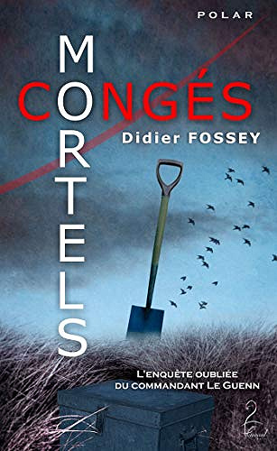 Congés Mortels - Didier Fossey (2020)