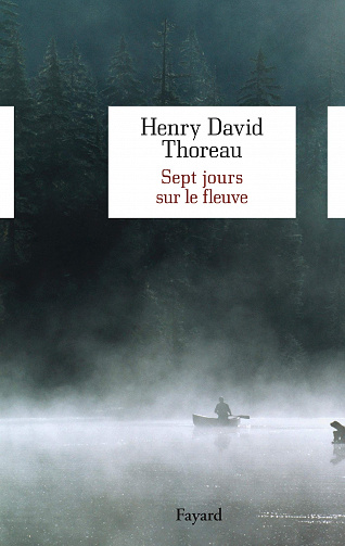 Henry David Thoreau - Sept jours sur le fleuve