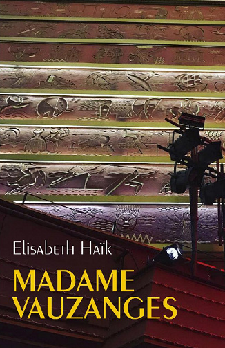 Elisabeth Haïk - Madame Vauzanges (2020)