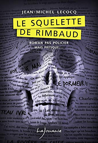 Le squelette de Rimbaud - Jean-Michel Lecocq (2020)