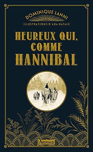 Heureux qui, comme Hannibal - Dominique Lanni (2020)