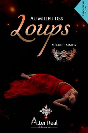 Au milieu des loups - Mélodie Smacs (2019)