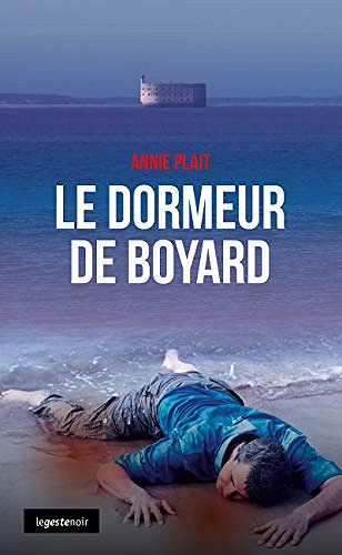 Le Dormeur de Boyard - Annie Plait (2019)