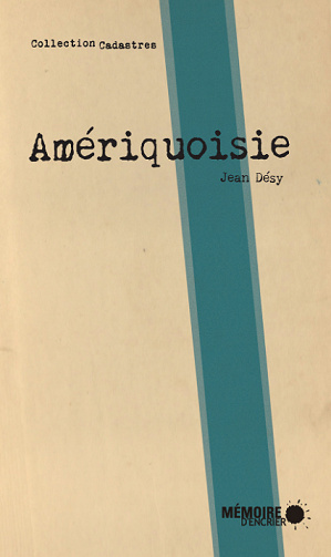 Jean Désy - Amériquoisie