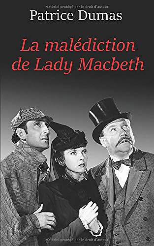 Patrice Dumas - La malédiction de Lady Macbeth