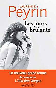 Les Jours brûlants - Laurence Peyrin