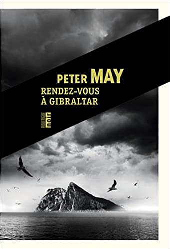 Rendez-vous à Gibraltar- Peter May (2020)