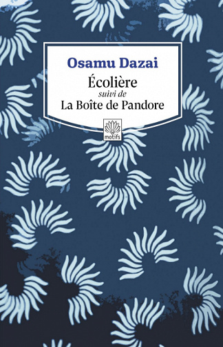 Osamu Dazai - Écolière suivi de La Boîte de Pandore