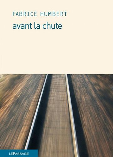 Fabrice Humbert - Avant la chute