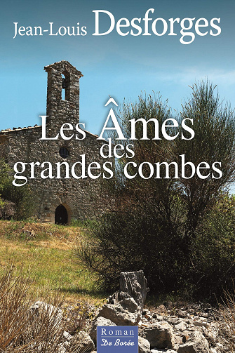 Jean-Louis Desforges - Les âmes des Grandes Combes