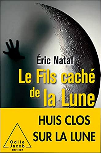 Le Fils caché de la Lune - Éric Nataf