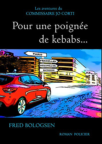Pour une poignée de kebabs... - Fred Bologsen (2020)