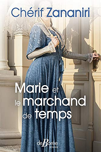 Marie et le marchand de temps - Chérif Zananiri (2020)
