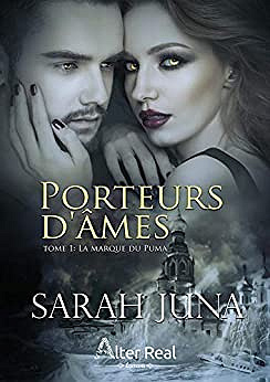 La marque du Puma: Porteurs d’âmes, T1 - Sarah Juna (2020)