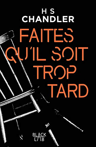 Faites qu’il soit trop tard - HS Chandler (2020)