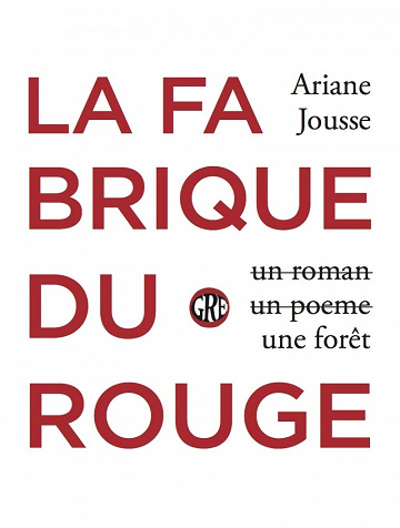 Ariane Jousse - La fabrique du rouge