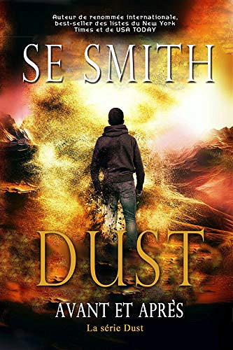 Dust: Avant et Après (La série Dust t. 1) - S.E. Smith (2020)