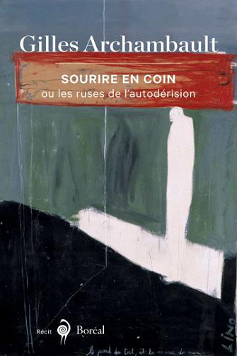 Sourire en coin - Gilles Archambault (2020)