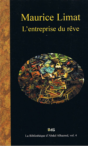 Maurice Limat - L’Entreprise du Rêve